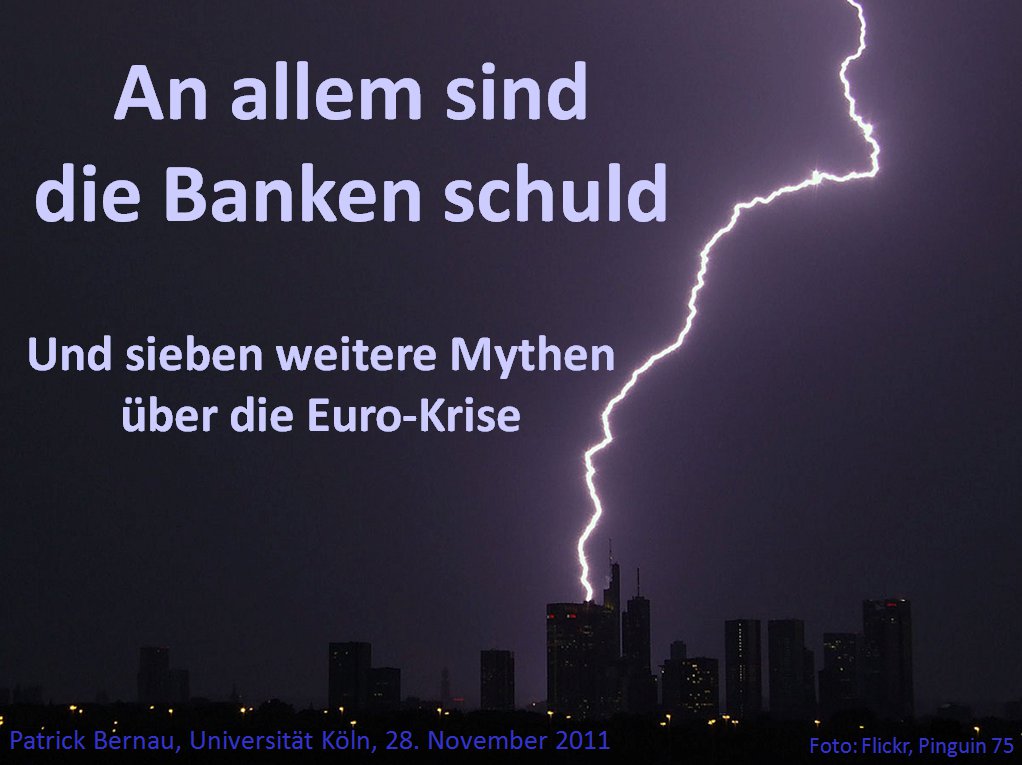 An allem sind die Banken schuld - und sieben weitere Mythen über die Euro-Krise